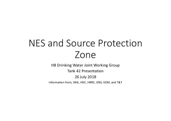 NES and Source Protection  Zone  HB Drinking Water Joint Working Group  Tank 42 Presentation  26