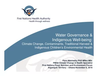 Water Governance &amp;  Indigenous Well-being:  Climate Change, Contaminants, Traditional Harvest