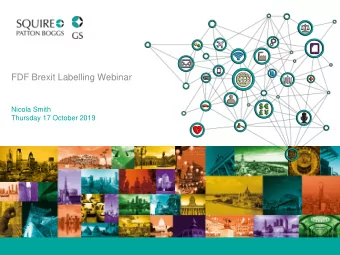 FDF Brexit Labelling Webinar  Nicola Smith  Thursday 17 October 2019  Introductions  Nicola Smith