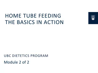 THE BASICS IN ACTION  UBC DIETETICS PROGRAM  Module 2 of 2  SCOPE OF THESE MODULES  Modules 1 &amp;