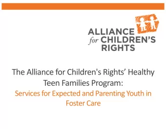The Alliance for Children's Rights Healthy  Teen Families Program:  Services for Expected and