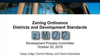 Zoning Ordinance  Districts and Development Standards  Development Process Committee  October 22,