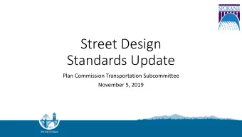 Street Design  Standards Update  Plan Commission Transportation Subcommittee  November 5, 2019