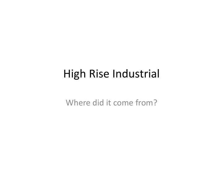 high rise industrial