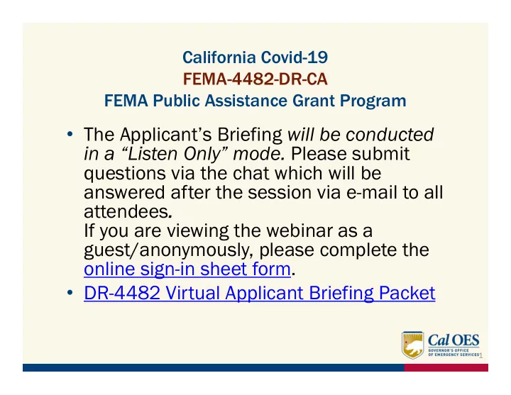 the applicant s briefing will be conducted in a listen
