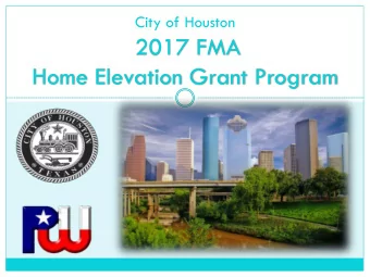 2017 FMA  Home Elevation Grant Program  Agenda  FEMA Mitigation Programs  Jeff Ward, JSW