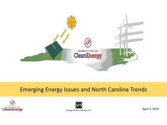 Emerging Energy Issues and North Carolina Trends  April 3, 2019  Ta  Table of Contents