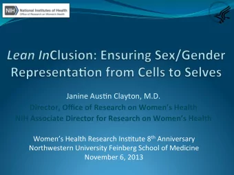 Janine  Aus*n  Clayton,  M.D.    Director,  Office  of  Research  on