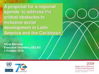 critical obstacles to  inclusive social  development in Latin  America and the Caribbean  Alicia