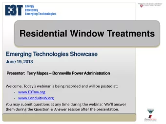 E3  E3T  Energy  Efficiency  Emerging Technologies  Residential Window Treatments  Emerging