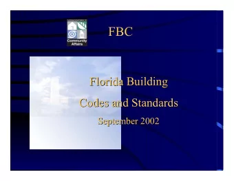FBC  Florida Building  Florida Building  Codes and Standards  Codes and Standards  September 2002
