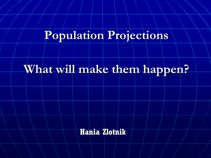 population projections what will make them happen