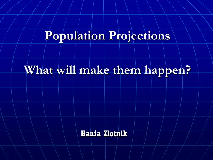 population projections what will make them happen