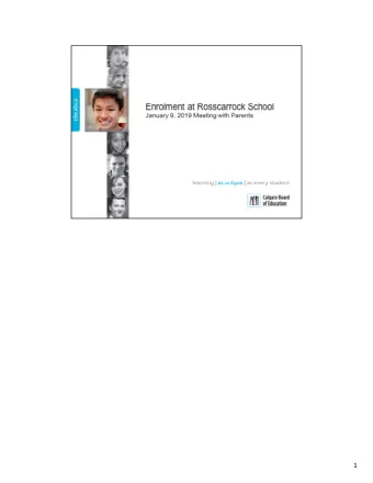 1  Thank you for staying this afternoon to hear about enrolment at the school and what that  means