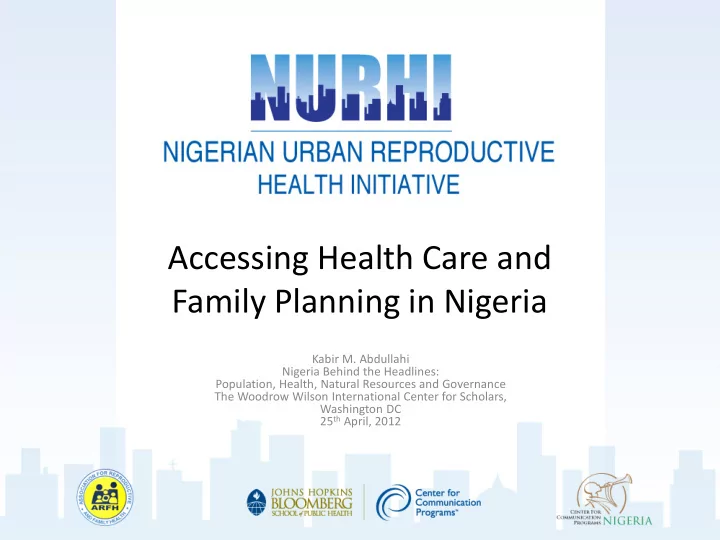 accessing health care and family planning in nigeria