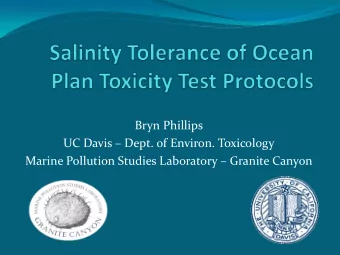 Bryn Phillips  UC Davis  Dept. of Environ. Toxicology  Marine Pollution Studies Laboratory