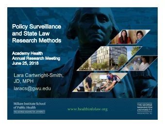 Lara Cartwright-Smith,  JD, MPH  laracs@gwu.edu  www.healthinfolaw.org  Lessons Learned and Best