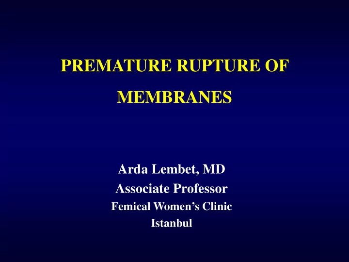 premature rupture of