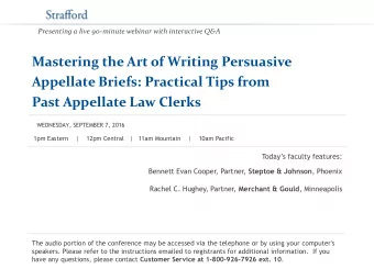 Mastering the Art of Writing Persuasive  Appellate Briefs: Practical Tips from  Past Appellate Law