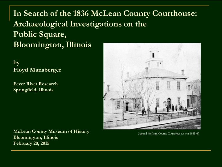 in search of the 1836 mclean county courthouse