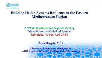 Building Health Systems Resilience in the Eastern  Mediterranean Region th World 7 th  d Health s