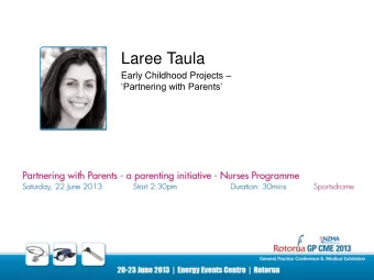 Laree Taula Early Childhood Projects  Partnering with Parents  Presentation to the GPCME