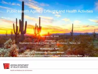 Public Health Agency Drought and Health Activities  February 26, 2020  Presenting To  Southwest