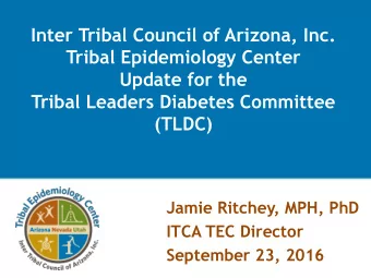 (TLDC)  Jamie Ritchey, MPH, PhD  ITCA TEC Director  September 23, 2016  Background  ITCA TEC  ITCA