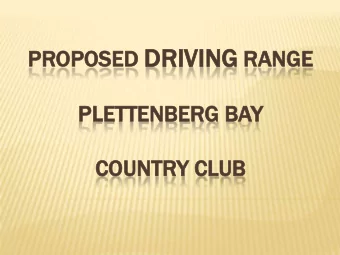 OPOSED DR  DRIVI  IVING NG RA  PROPOSED  RANG  NGE  PLE  LETTENBE  TTENBERG BAY  Y  COU  OUNT  NTRY