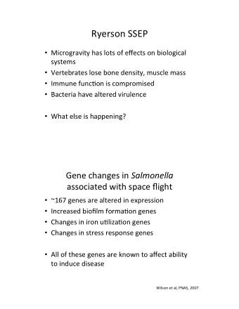 Ryerson(SSEP(  Microgravity(has(lots(of(effects(on(biological(  systems(