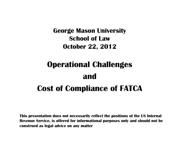 operational challenges and cost of compliance of fatca