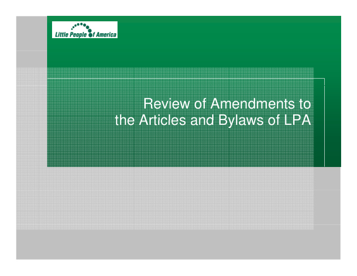 review of amendments to the articles and bylaws of lpa