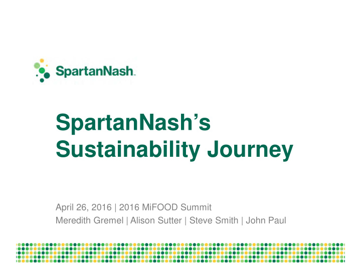 spartannash s sustainability journey