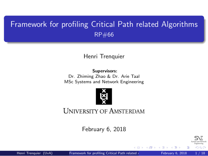 framework for profiling critical path related algorithms