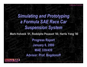 Simulating and Prototyping  a Formula SAE Race Car  Suspension System  Mark Holveck 01, Rodolphe