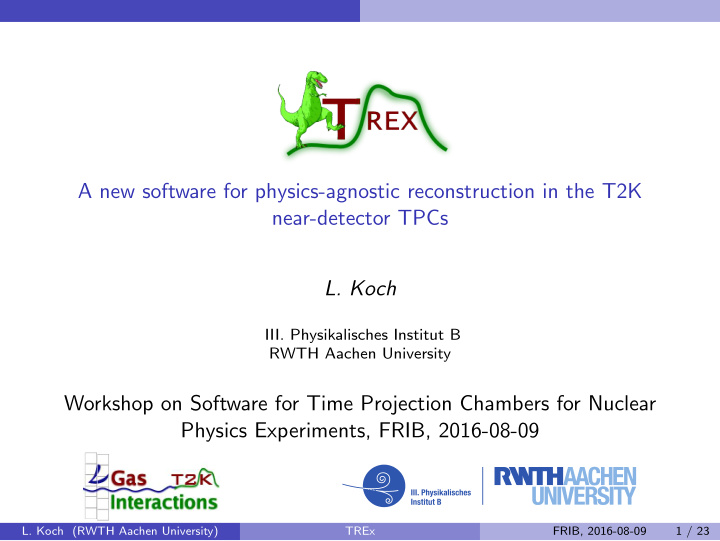 a new software for physics agnostic reconstruction in the