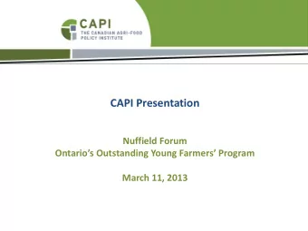 CAPI Presentation  Nuffield Forum Ontarios Outstanding Young Farmers Program  March 11, 2013