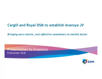 Cargill and Royal DSM to establish Avansya JV  Bringing zero-calorie, cost-effective sweeteners to