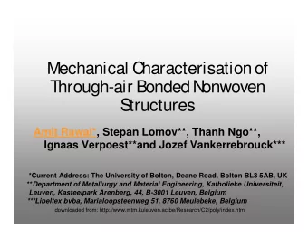 Mechanical C  haracterisationof  T  hrough-air Bonded N  onwoven  Structures  Amit Rawal*, Stepan