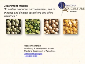 Department Mission  &quot;To protect producers and consumers, and to agr.mt.gov  enhance and