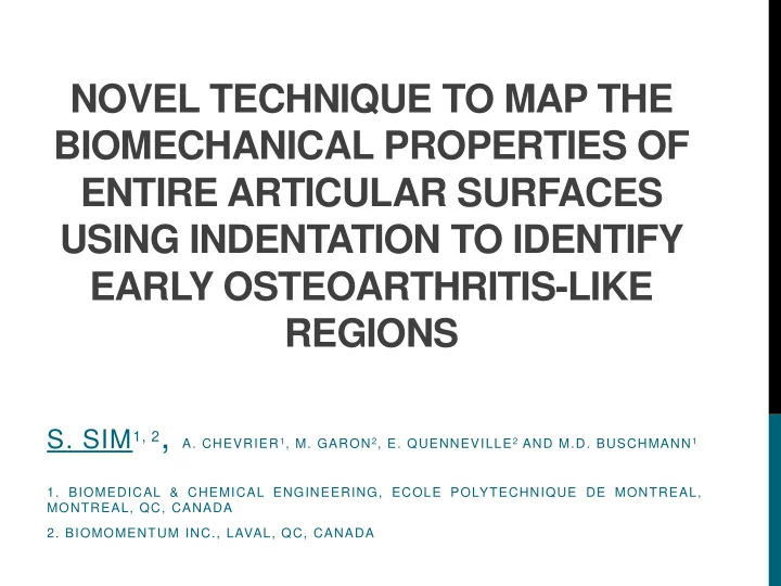 novel technique to map the biomechanical properties of