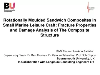 Rotationally Moulded Sandwich Composites in  Small Marine Leisure Craft: Fracture Properties  and