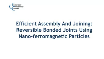 Reversible Bonded Joints Using  Nano-ferromagnetic Particles  ACC Automotive Team  Increase