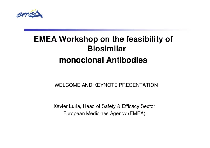 emea workshop on the feasibility of biosimilar monoclonal