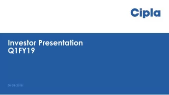 Q1FY19  08-08-2018  Disclaimer  Except for the historical information contained herein, statements