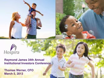 Raymond James 34th Annual  Institutional Investors Conference  Thomas Werner, CFO  March 5, 2013