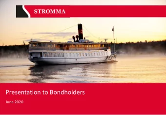 Presentation to Bondholders  June 2020  Disclaimer Acceptance of limitations : The information in