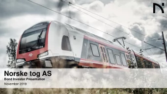 Norske tog AS  Bond Investor Presentation  November 2019  Important Information (1/2)  This