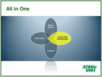 All in One  Marine  Service  Survey and  Work Shop  Classification  Products  About Scanunit