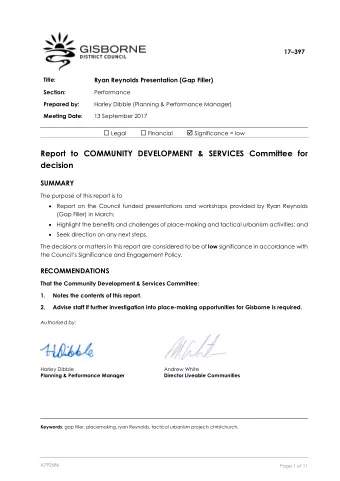 Report to COMMUNITY DEVELOPMENT &amp; SERVICES Committee for decision  SUMMARY  The purpose of this